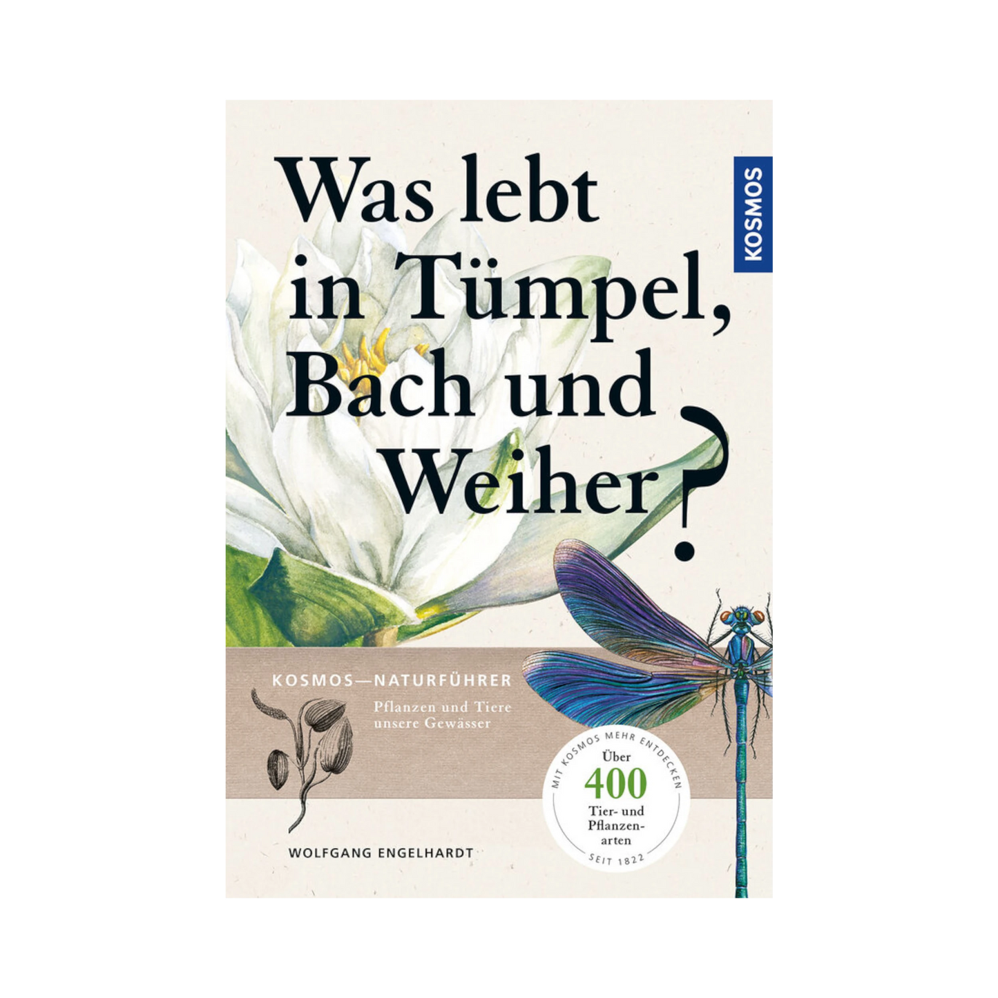 Über 400 Tier-und Pflanzenarten, die bei uns in kleinen Gewässern leben, werden in diesem Buch liebevoll erklärt.