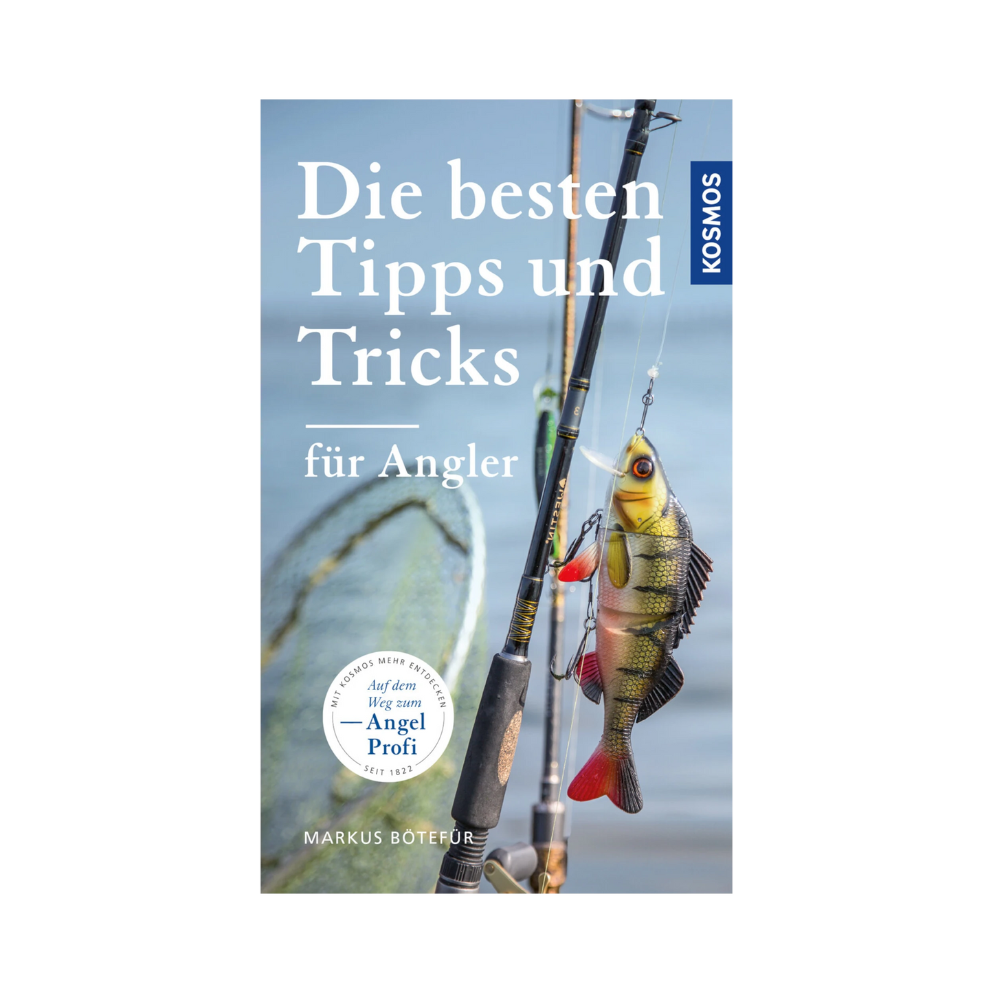 Dies ist ein Buch geschrieben von Markus Bötefür mit den besten Tipps und Tricks für Angler, herausgegeben vom KOSMOS Verlag