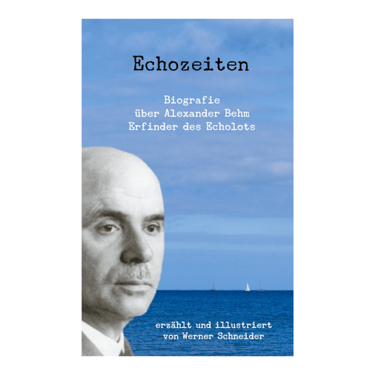 Echozeiten ist eine Biografie über Alexander Behm dem Erfinder des Echolots. Erzählt und illustriert von Werner Schneider