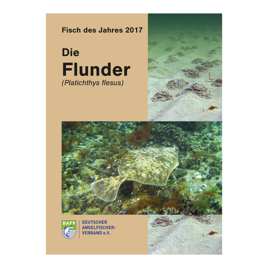 DAFV Fisch des Jahres 2017 - Die Flunder (Platichthys flesus) - Das Heft