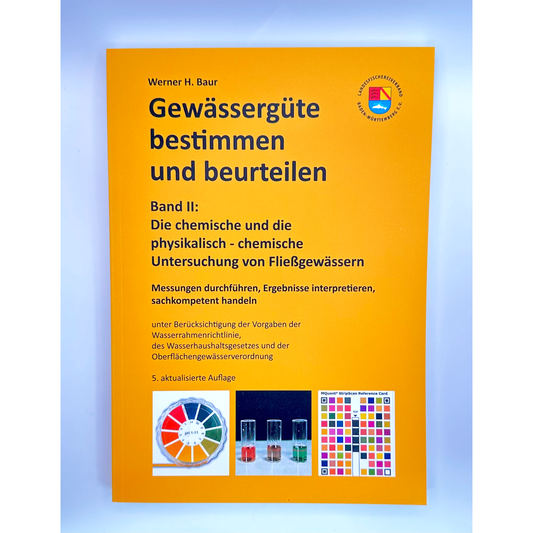 Gewässergüte bestimmen und beurteilen - Band II
