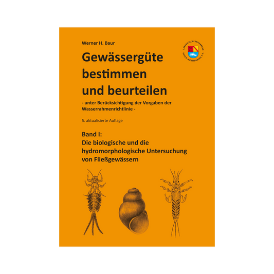 LFV BW Gewässergüte bestimmen und beurteilen - Band I (Werner H. Baur)