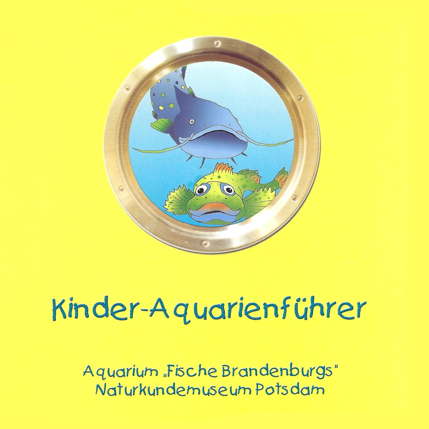 Kinder-Aquarienführer Aquarium "Fische Brandenburgs"